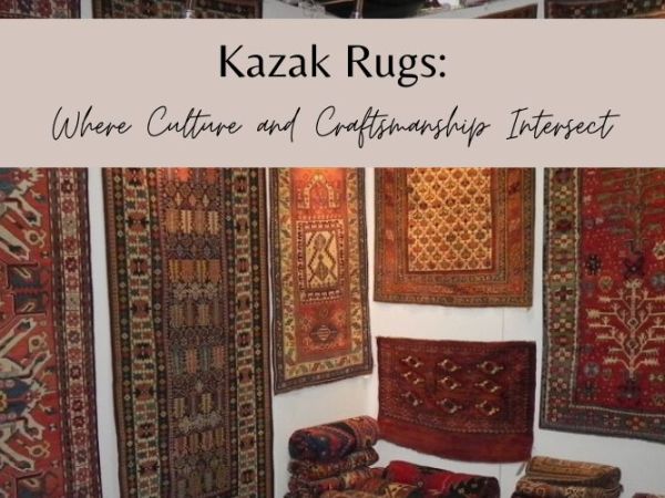 Kazak Rugs: Where Culture and Craftsmanship Intersect