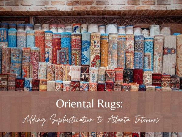 Oriental Rugs: Adding Sophistication to Atlanta Interiors